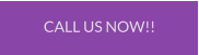 CALL US NOW!!